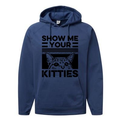 Cat Show Me Your Kitties Version 2 Funny Vintage Performance Fleece Hoodie