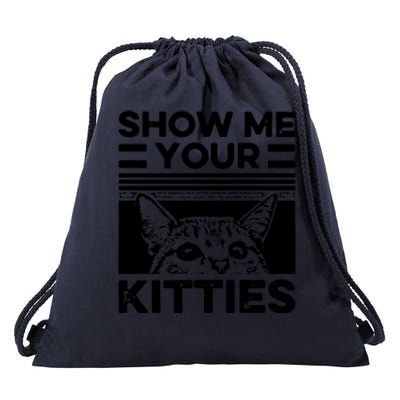 Cat Show Me Your Kitties Version 2 Funny Vintage Drawstring Bag