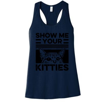 Cat Show Me Your Kitties Version 2 Funny Vintage Women's Racerback Tank