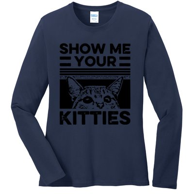 Cat Show Me Your Kitties Version 2 Funny Vintage Ladies Long Sleeve Shirt