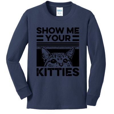 Cat Show Me Your Kitties Version 2 Funny Vintage Kids Long Sleeve Shirt