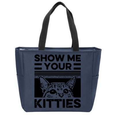 Cat Show Me Your Kitties Version 2 Funny Vintage Zip Tote Bag