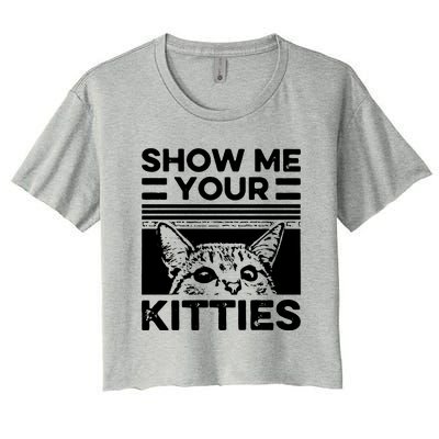 Cat Show Me Your Kitties Version 2 Funny Vintage Women's Crop Top Tee