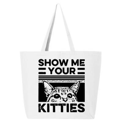 Cat Show Me Your Kitties Version 2 Funny Vintage 25L Jumbo Tote