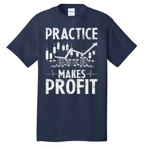 Crypto Stock Market Trader Practice Makes Profit Tall T-Shirt