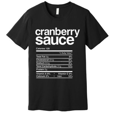 Cranberry Sauce Nutrition Thanksgiving Premium T-Shirt