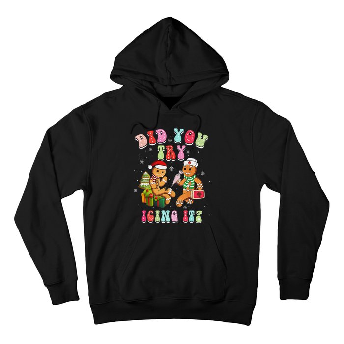 Christmas School Nurse Xmas Did You Try Icing It Gingerbread Hoodie