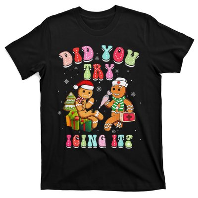 Christmas School Nurse Xmas Did You Try Icing It Gingerbread T-Shirt