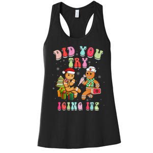 Christmas School Nurse Xmas Did You Try Icing It Gingerbread Women's Racerback Tank