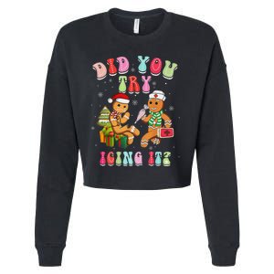 Christmas School Nurse Xmas Did You Try Icing It Gingerbread Cropped Pullover Crew