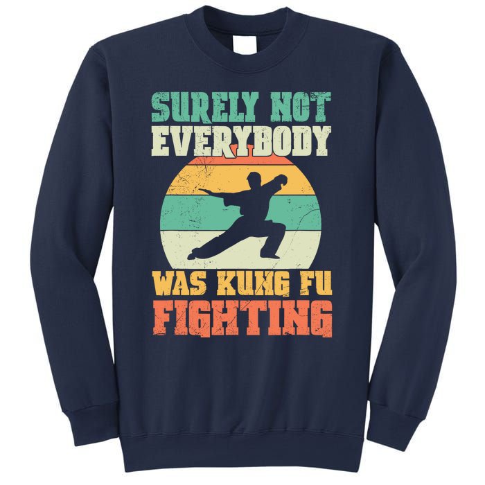 Cool Surely Not Everybody Was Kung Fu Fighting Vintage Retro Sweatshirt