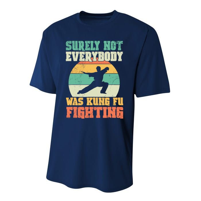 Cool Surely Not Everybody Was Kung Fu Fighting Vintage Retro Performance Sprint T-Shirt