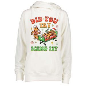 Christmas School Nurse Xmas Did You Try Icing It Gingerbread Womens Funnel Neck Pullover Hood