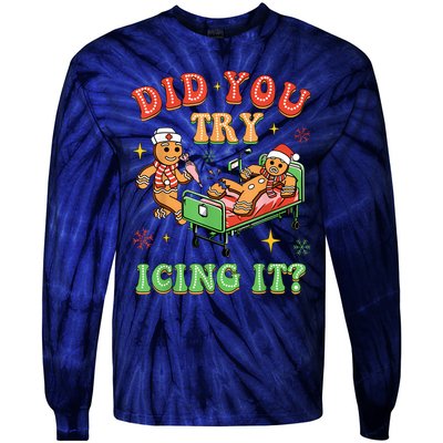 Christmas School Nurse Xmas Did You Try Icing It Gingerbread Tie-Dye Long Sleeve Shirt