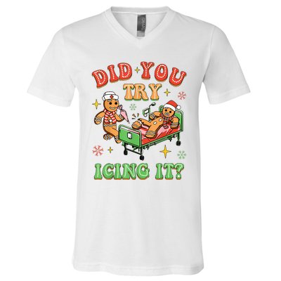 Christmas School Nurse Xmas Did You Try Icing It Gingerbread V-Neck T-Shirt