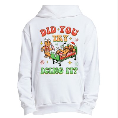 Christmas School Nurse Xmas Did You Try Icing It Gingerbread Urban Pullover Hoodie