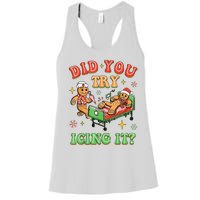 Christmas School Nurse Xmas Did You Try Icing It Gingerbread Women's Racerback Tank