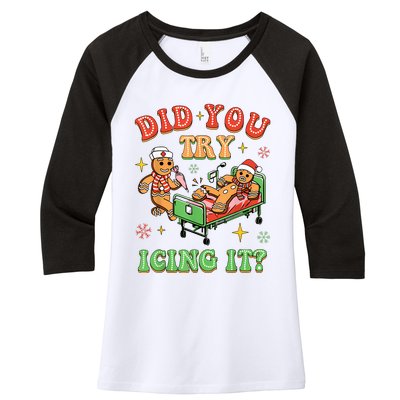 Christmas School Nurse Xmas Did You Try Icing It Gingerbread Women's Tri-Blend 3/4-Sleeve Raglan Shirt