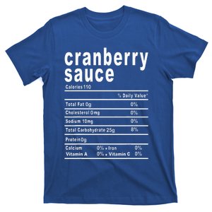 Cranberry Sauce Nutrition Facts Thanksgiving Gift T-Shirt