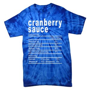 Cranberry Sauce Nutrition Facts Thanksgiving Gift Tie-Dye T-Shirt