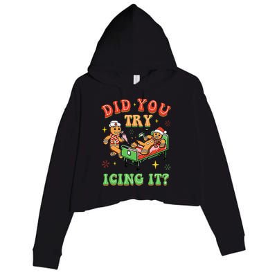 Christmas School Nurse Xmas Did You Try Icing It Gingerbread Crop Fleece Hoodie