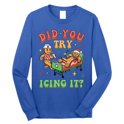 Christmas School Nurse Xmas Did You Try Icing It Gingerbread Long Sleeve Shirt