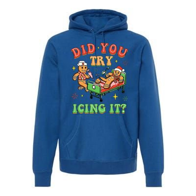 Christmas School Nurse Xmas Did You Try Icing It Gingerbread Premium Hoodie