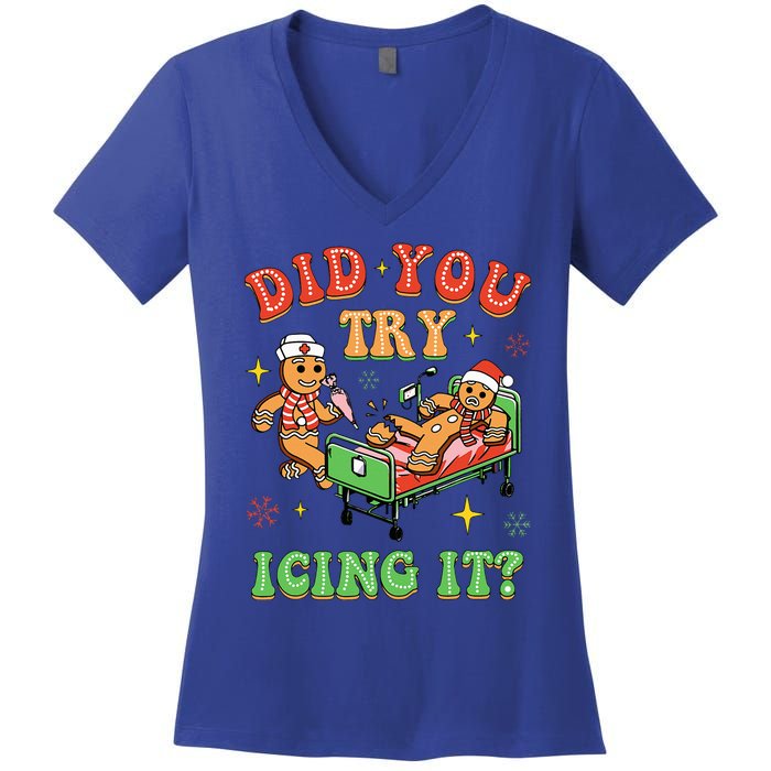 Christmas School Nurse Xmas Did You Try Icing It Gingerbread Women's V-Neck T-Shirt