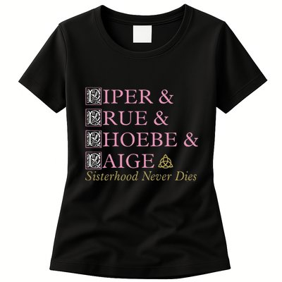 Charmed Sisterhood Never Dies Womens T-Shirt