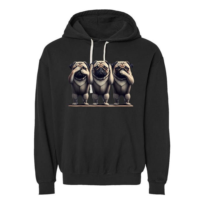 Cute See No Evil Hear No Evil Speak No Evil Three Pug Garment-Dyed Fleece Hoodie