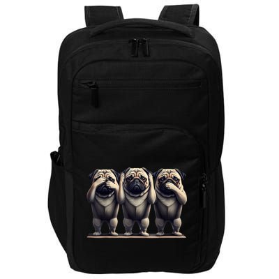 Cute See No Evil Hear No Evil Speak No Evil Three Pug Impact Tech Backpack