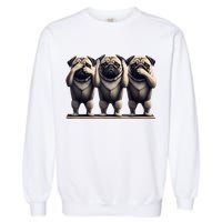 Cute See No Evil Hear No Evil Speak No Evil Three Pug Garment-Dyed Sweatshirt