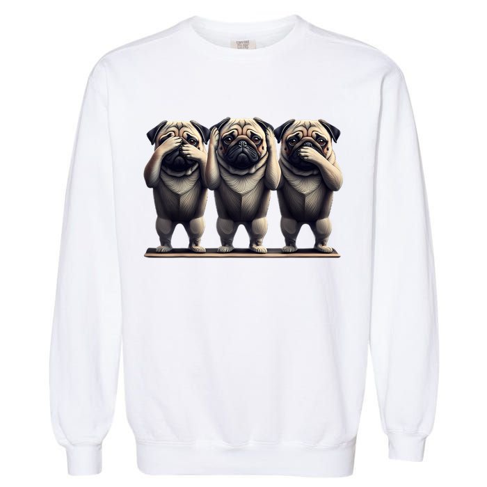 Cute See No Evil Hear No Evil Speak No Evil Three Pug Garment-Dyed Sweatshirt