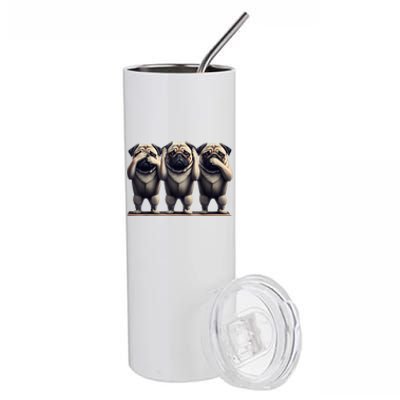 Cute See No Evil Hear No Evil Speak No Evil Three Pug Stainless Steel Tumbler