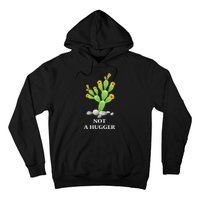 Cactus Sunflower Not A Hugger Hoodie