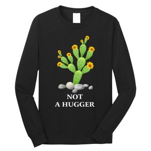 Cactus Sunflower Not A Hugger Long Sleeve Shirt