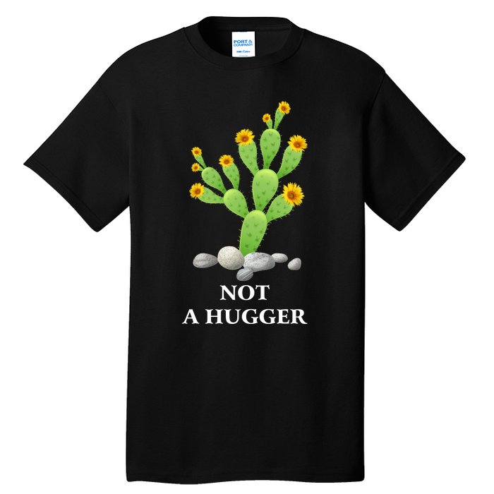 Cactus Sunflower Not A Hugger Tall T-Shirt