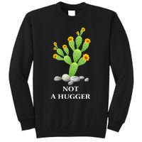 Cactus Sunflower Not A Hugger Tall Sweatshirt