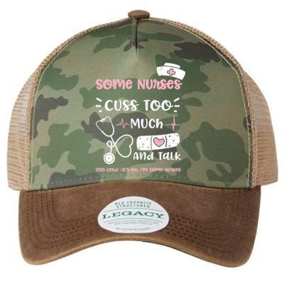 Cussing: Some Nurses Cuss Too Much And Talk Too Lou Nurse Gift Legacy Tie Dye Trucker Hat