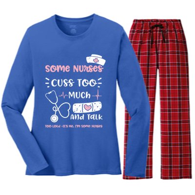 Cussing: Some Nurses Cuss Too Much And Talk Too Lou Nurse Gift Women's Long Sleeve Flannel Pajama Set 