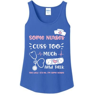 Cussing: Some Nurses Cuss Too Much And Talk Too Lou Nurse Gift Ladies Essential Tank