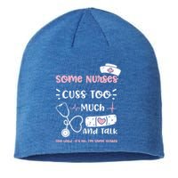 Cussing: Some Nurses Cuss Too Much And Talk Too Lou Nurse Gift Sustainable Beanie