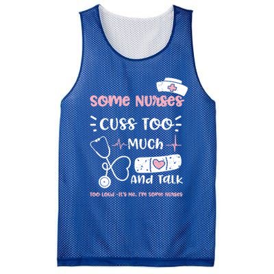 Cussing: Some Nurses Cuss Too Much And Talk Too Lou Nurse Gift Mesh Reversible Basketball Jersey Tank