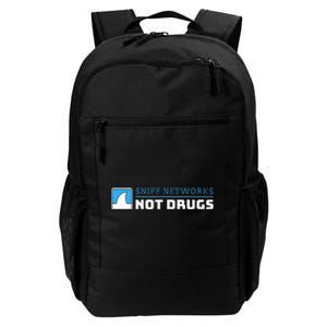 Cybersecurity Sniff Networks Not Drugs Hacker Daily Commute Backpack