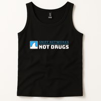 Cybersecurity Sniff Networks Not Drugs Hacker Tank Top