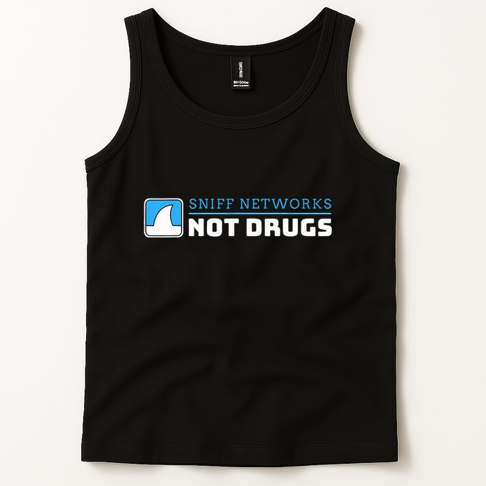 Cybersecurity Sniff Networks Not Drugs Hacker Tank Top