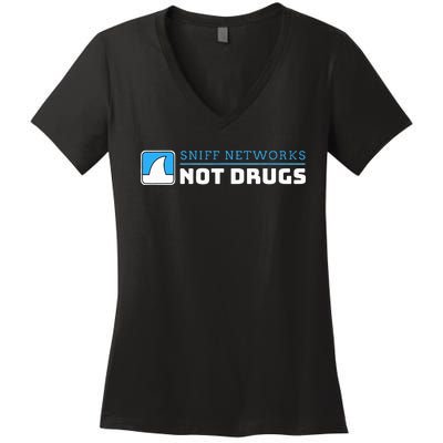 Cybersecurity Sniff Networks Not Drugs Hacker Women's V-Neck T-Shirt