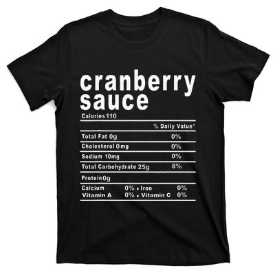 Cranberry Sauce Nutrition Facts Thanksgiving Gift T-Shirt