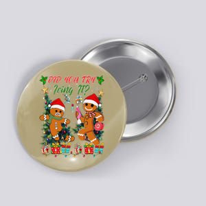 Christmas School Nurse Xmas Did You Try Icing It Gingerbread Button