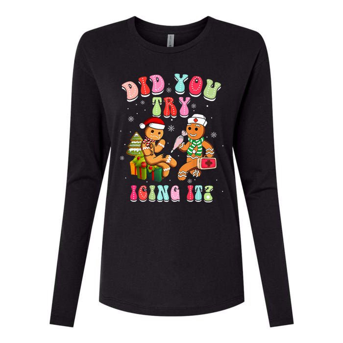 Christmas School Nurse Xmas Did You Try Icing It Gingerbread Womens Cotton Relaxed Long Sleeve T-Shirt